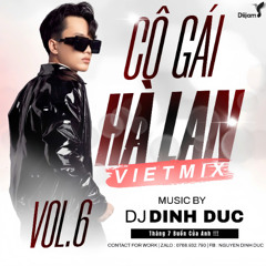 Nonstop Việt Mix 2025 - Cô Gái Hà Lan (Vol 6) - Gặp Lại Năm Ta 60
