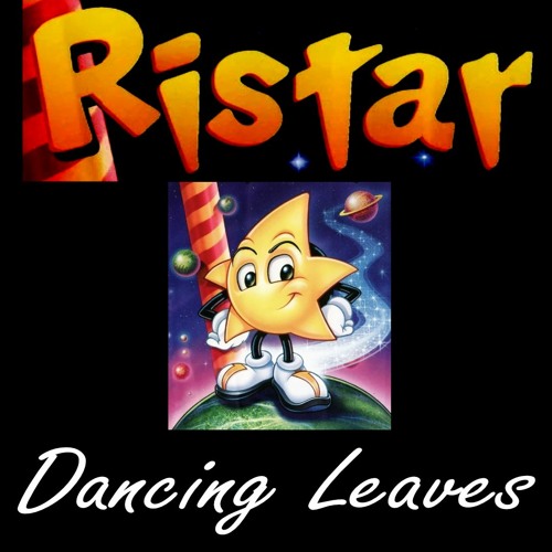 Ristar - Dancing Leaves (HLEET Remix)