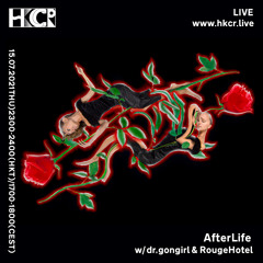 AfterLife w/ dragongirl & RougeHotel - 15/07/2021