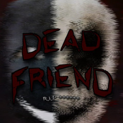 DEADFRIEND (prod.KILLVIBE)