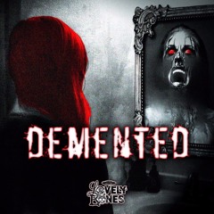 Demented (FREE DOWNLOAD)