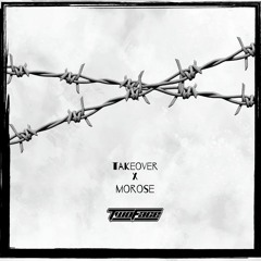 Takeover X Morose (TWOFACE Edit) (FREE DOWNLOAD)
