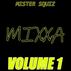MIXXA - Volume 1 (New Bassline)