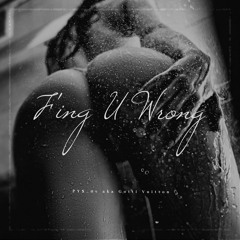 Fing U Wrong