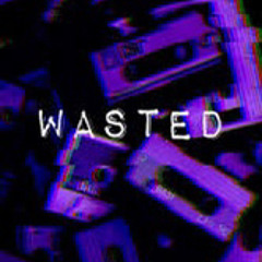 Wasted(Official Audio) - MIXED BY NAZZY