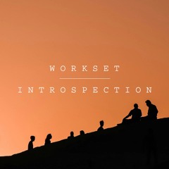 Workset - Introspection (Extended Mix)