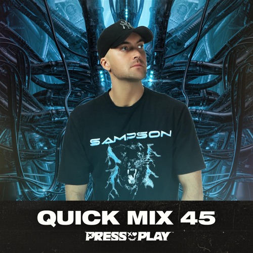 PRESS PLAY // QUICK MIX // VOL 45