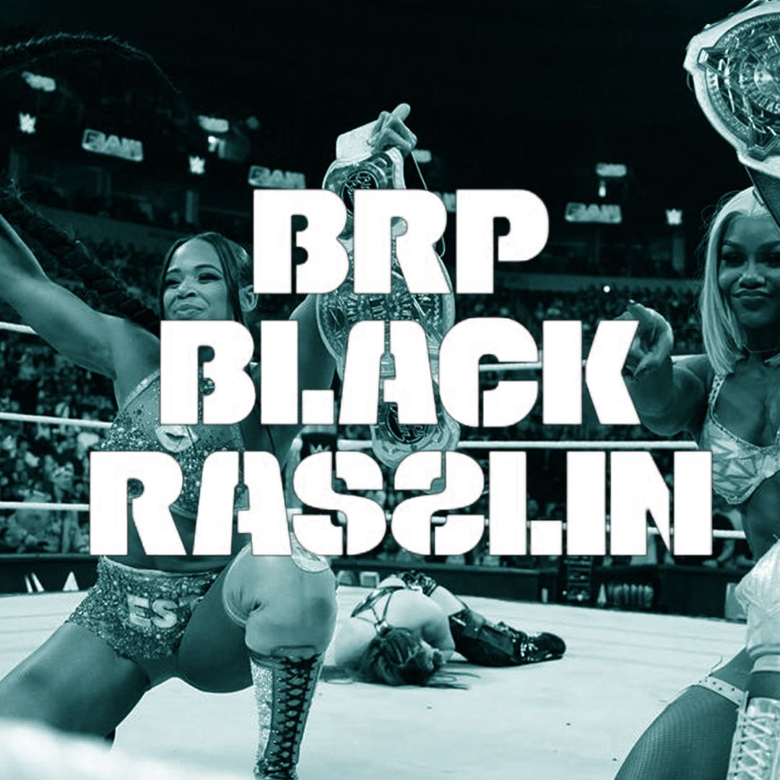 The Black Rasslin\' Podcast