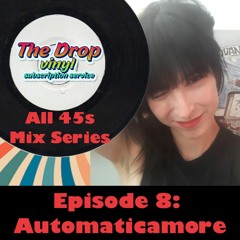 The Drop Episode 8: Automaticamore
