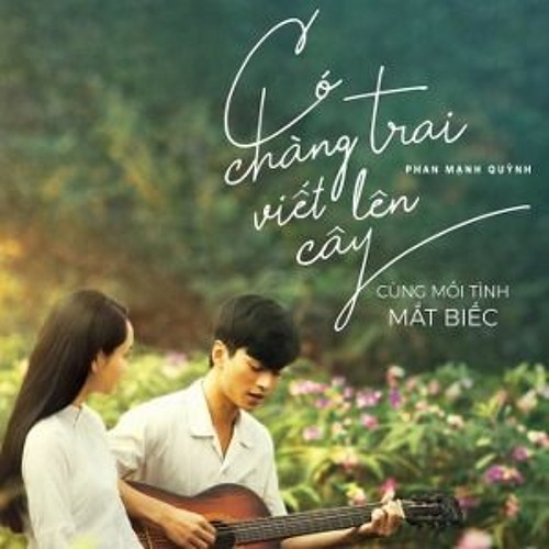 CO CHANG TRAI VIET LEN CAY - PHAN MANH QUYNH  AUDIO LYRIC OFFICIAL