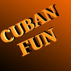 Cuban Fun