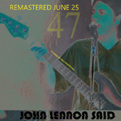 John Lennon Said   (Re-Mastered plus Brass 47)