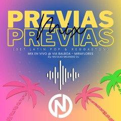 MIX PREVIAS - Nicolas DJ (Latin Pop & Reggaeton) (DESCARGAS DISPONIBLES)