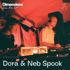 Dora & Neb Spook - Live From Dimensions 24'
