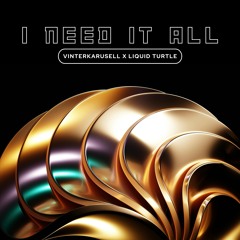 I Need It All