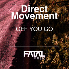 Direct Movement - Off You Go