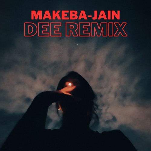 Jain-Makeba (Dee Remix) (tiktok)