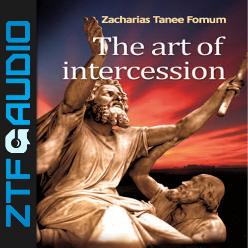 ZTF audiobook 105: The Art of Intercession [Excerpt]