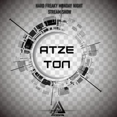 Atze Ton @ Hard Freaky Monday Night Stream Show