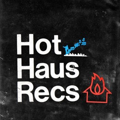 Hot Haus Recs Selected Cuts