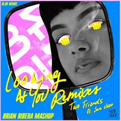 Two Friends - Looking At You [BLVD Remix] Vs. Yes Indeed Vs. Forever (Brian Ribera Mashup)