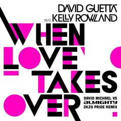 KR - When Love Takes Over (David Michael vs. Almighty 2K20 Pride Remix)