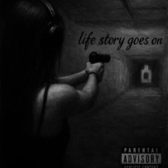 life story goes on ft jrvn (Trxgon)