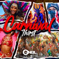 CARNIVAL THIRST 2024 BY DJ ONEIL