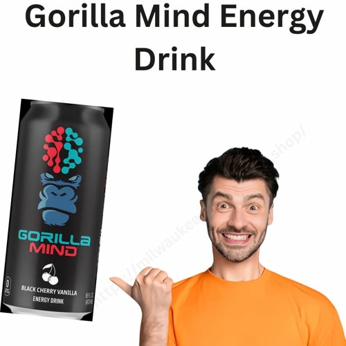 Stream Gorilla Mind Energy Drink 16ozDoes It Boost Your Energy? from