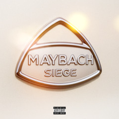 Siege - MAYBACH