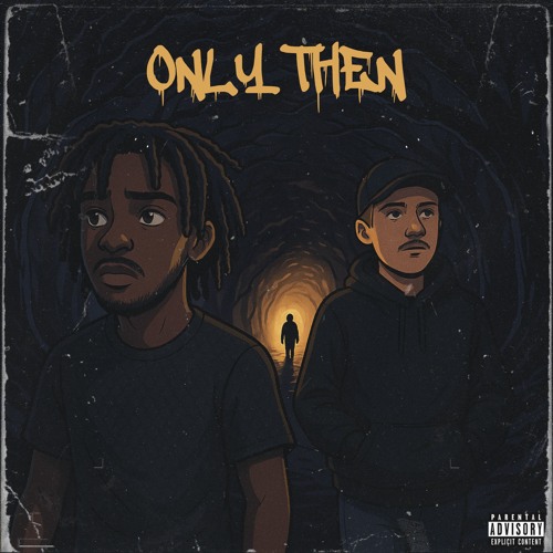 ONLY THEN (Feat. Novii) [prod. JustDan]