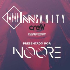 InNsanity Crew Radio Show by NOORE ::: Episode 092 ::: Season 6 :::