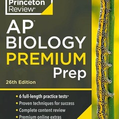 PDF✔read❤online Princeton Review AP Biology Premium Prep, 26th Edition: 6 Practi