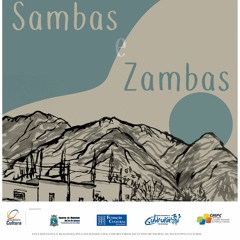 Podcast #1 - Entre Sambas e Zambas