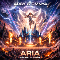 Argy & Omnya - Aria (Shorty K Remix)_MASTER