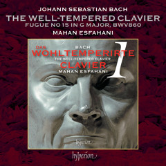 J.S. Bach: The Well-Tempered Clavier I: Prelude & Fugue No. 15 in G Major, BWV 860: II. Fugue