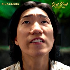 Hijackers - God Did Freestyle (w/ Daesung)