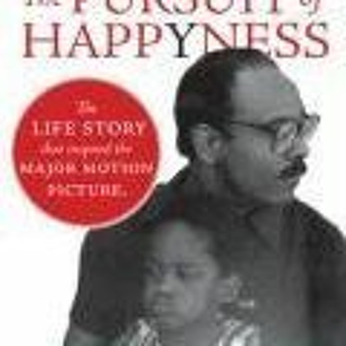 The Pursuit of Happyness: An NAACP Image Award Winner BY Chris Gardner $E-book+
