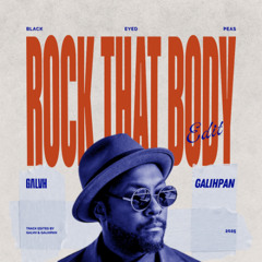 Rock That Body (GALVH & GALIHPAN EDIT)
