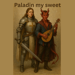 Paladin my sweet