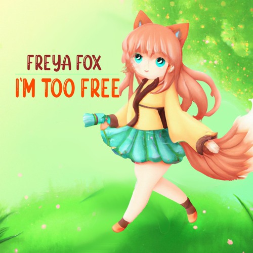 I'm Too Free