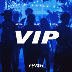 Rikta, Akira, Maki - VIP