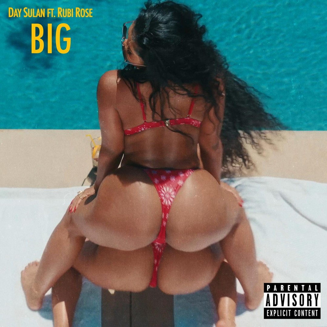 Stream BIG (feat. Rubi Rose) by Day Sulan | Listen online for free on  SoundCloud