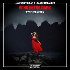 Jameson Tullar & Leanne McCauley - Echo in the Dark (Tycoos Remix) @ A State Of Trance