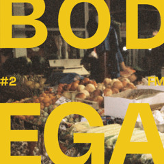bodega fm #2 // kelabrasu