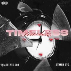 Timeless (feat. Dimestate Don)