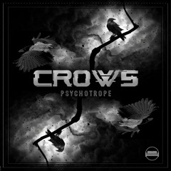 Psychotrope - Crows (FREE DL)