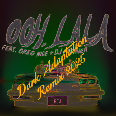 Run The Jewels - Ooh La La {Dark Adaptation Remix} (Free Downlaod)
