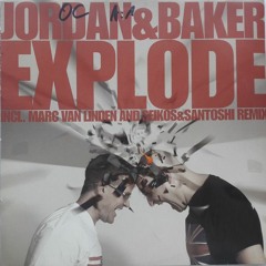 Jordan & Baker - Explode ([b]EAT Remake) 2002-2023