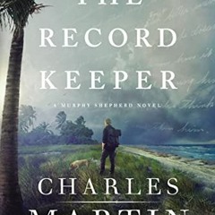 The Record Keeper (A Murphy Shepherd Novel Book 3)Download⚡️[PDF]❤️ The Record Keeper (A Murphy Shep